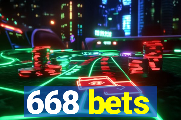 668 bets